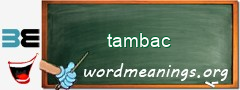 WordMeaning blackboard for tambac